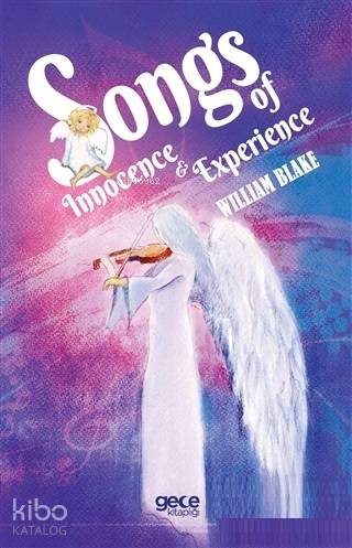 Songs of Innocence and Songs of Experience - Kitapiks.com
