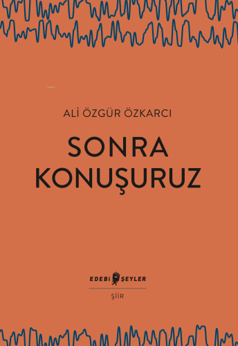 Sonra Konuşuruz - Kitapiks.com
