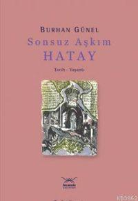 Sonsuz Aşkım Hatay - Kitapiks.com