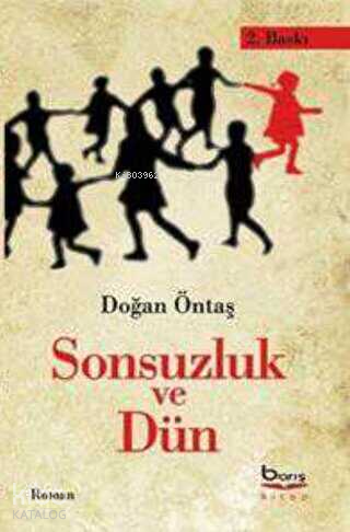Sonsuzluk ve Dün - Kitapiks.com