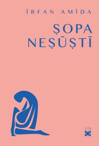 Şopa Neşûştî - Kitapiks.com
