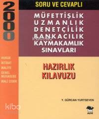 Soru ve Cevaplı Müfettişlik Uzmanlık Denetçilik Bankacılık Kaymakamlık Sınavları Hazırlık Kılavuzu