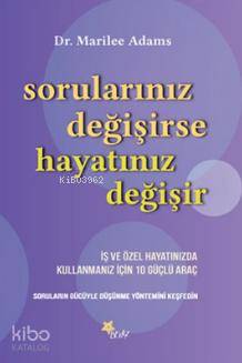 Sorularınız Değişirse Hayatınız Değişir - Kitapiks.com