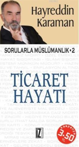 Sorularla Müslümanlık 2 - Ticaret Hayatı - Kitapiks.com
