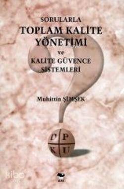 Sorularla Toplam Kalite Yönetimi - Kitapiks.com
