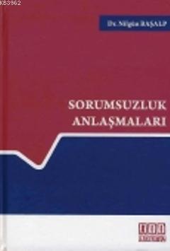 Sorumsuzluk Anlaşmaları - Kitapiks.com