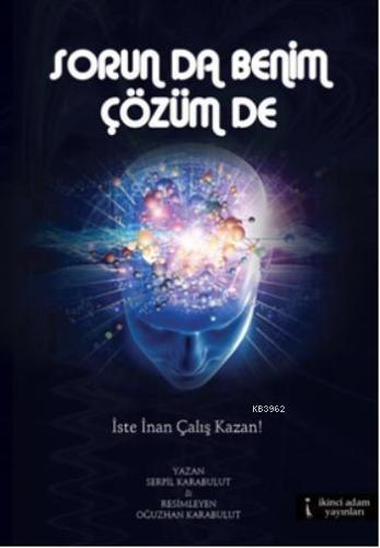 Sorun Da Benim Çözüm De - Kitapiks.com