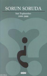 Sorun Soruda Salı Toplantısı (1999-2000)
