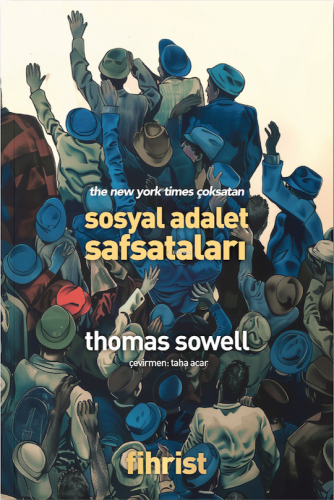 Sosyal Adalet Safsataları - Kitapiks.com
