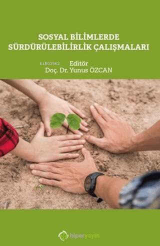 Sosyal Bilimlerde Sürdürülebilirlik Çalışmaları - Kitapiks.com
