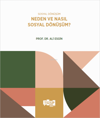 Sosyal Dönüşüm - Neden ve Nasıl Sosyal Dönüşüm?