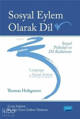 Sosyal Eylem Olarak Dil Sosyal Psikoloji ve Dil Kullanımı