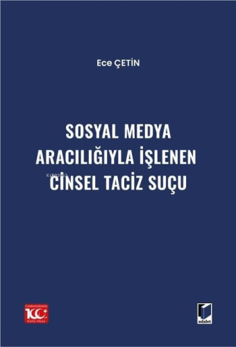 Sosyal Medya Aracılığıyla İşlenen Cinsel Taciz Suçu - Kitapiks.com