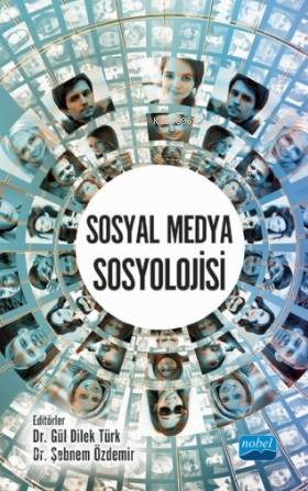 Sosyal Medya Sosyolojisi - Kitapiks.com