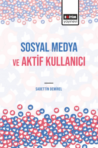 Sosyal Medya ve Aktif Kullanıcı - Kitapiks.com