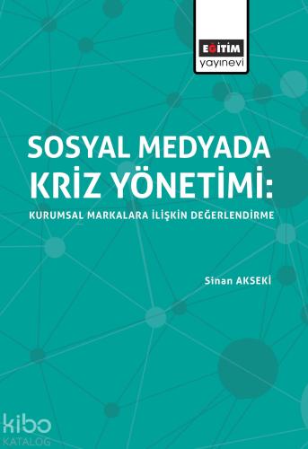 Sosyal Medyada Kriz Yönetimi - Kitapiks.com
