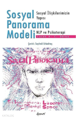 Sosyal Panorama Modeli-Sosyal İlişkilerimizin Yapısı NLP ve Psikoterap