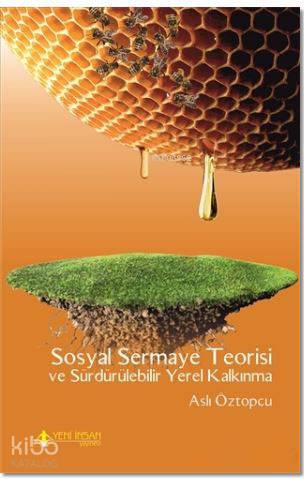 Sosyal Sermaye Teorisi ve Sürdürülebilir Yerel Kalkınma
