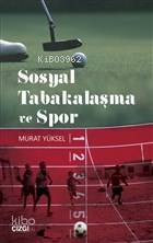 Sosyal Tabakalaşma ve Spor - Kitapiks.com