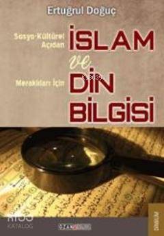 Sosyo-Kültürel Açıdan İslam; ve Merak Edenler İçin Din Bilgisi - Kitap