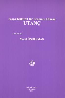Sosyo-Kültürel Bir Fenomen Olarak Utanç - Kitapiks.com