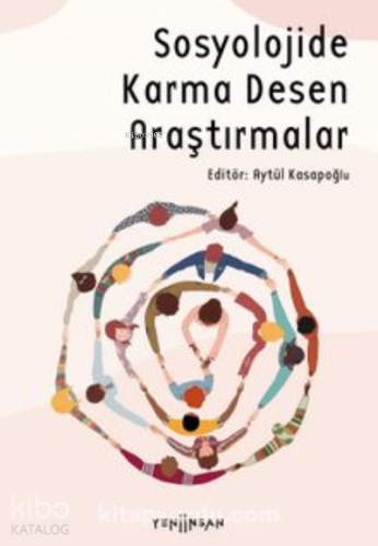 Sosyolojide Karma Desen Araştırmalar - Kitapiks.com