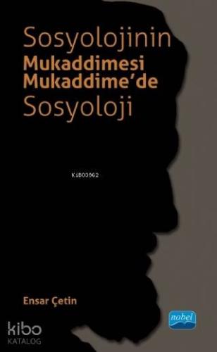 Sosyolojinin Mukaddimesi - Mukaddime'de Sosyoloji - Kitapiks.com