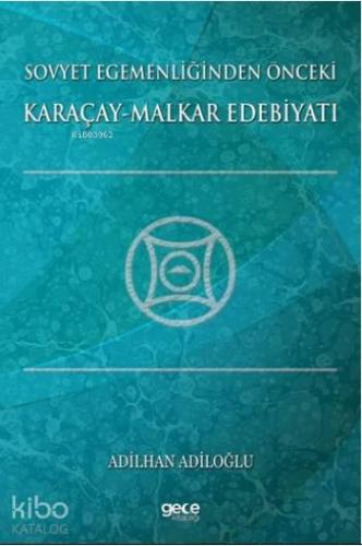 Sovyet Egemenliğinden Önceki Karaçay-Malkar Edebiyatı - Kitapiks.com