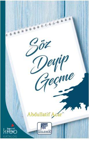 Söz Deyip Geçme - Kitapiks.com