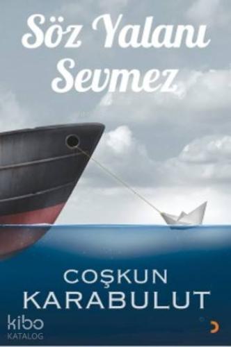 Söz Yalanı Sevmez