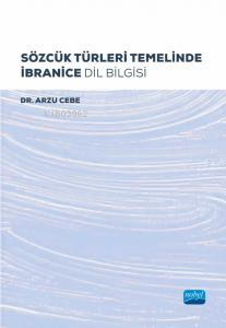 Sözcük Türleri Temelinde İbranice Dil Bilgisi - Kitapiks.com