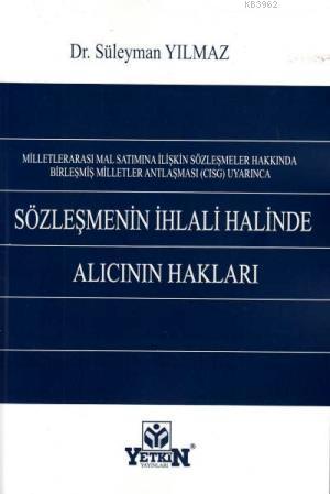 Sözleşmenin İhlali Halinde Alıcının Hakları