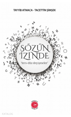 Sözün İzinde;‘ters-düz deyişmeler'