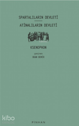Spartalıların Devleti - Atinalıların Devleti - Kitapiks.com