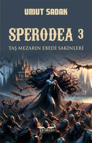 Sperodea 3;Taş Mezarın Ebedi Sakinleri - Kitapiks.com