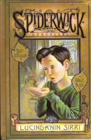 Spiderwick Günceleri 3 - Lucinda'nın Sırrı - Kitapiks.com