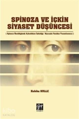 Spinoza ve İçkin Siyaset Düşüncesi - Kitapiks.com