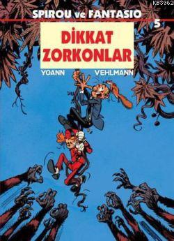 Spirou ve Fantasio 5 / Dikkat Zorkonlar - Kitapiks.com