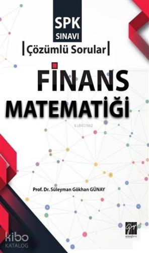 SPK Sınavı Finans Matematiği Çözümlü Sorular - Kitapiks.com