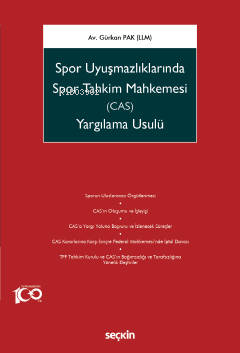 Spor Uyuşmazlıklarında Spor Tahkim Mahkemesi (CAS) Yargılama Usulü