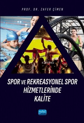 Spor ve Rekreasyonel Spor Hizmetlerinde Kalite - Kitapiks.com