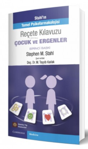 Stahl'ın Reçete Klavuzu Çocuk ve Ergenler