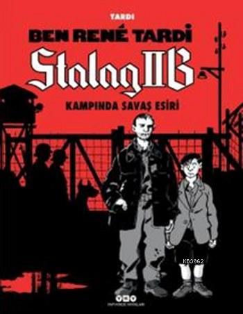Stalag IIB Kampında Savaş Esiri (Ciltli); Ben Rene Tardi - Kitapiks.co