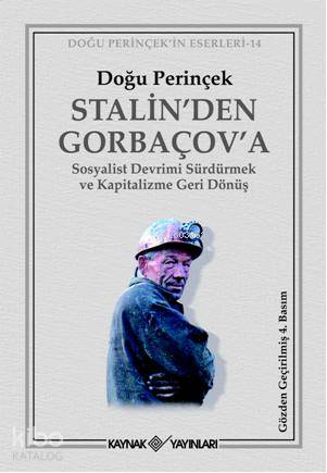 Stalin'den Gorbaçov'a; Sosyalist Devrimi Sürdürmek ve Kapitalizme Geri Dönüş