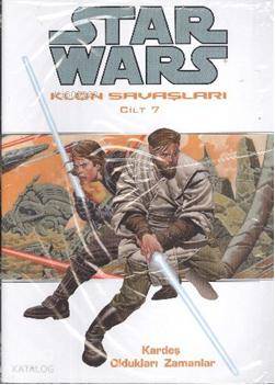 Star Wars Klon Savaşları Cilt 7; Kardeş Oldukları Zamanlar