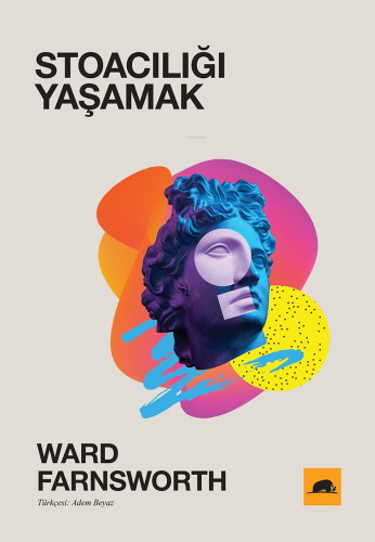 Stoacılığı Yaşamak - Kitapiks.com