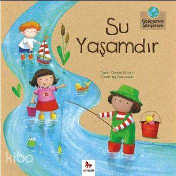 Su Yaşamdır; Gezegenimi Seviyorum