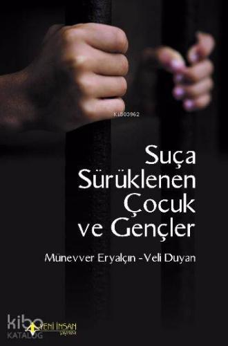 Suça Sürüklenen Çocuk ve Gençler - Kitapiks.com