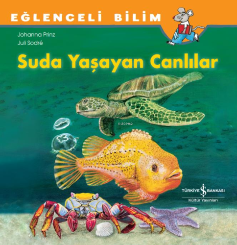 Suda Yaşayan Canlılar Eğlenceli Bilim - Kitapiks.com