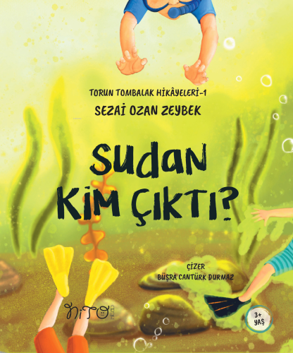 Sudan Kim Çıktı?-Torun Tombalak Hikayeleri 1 - Kitapiks.com